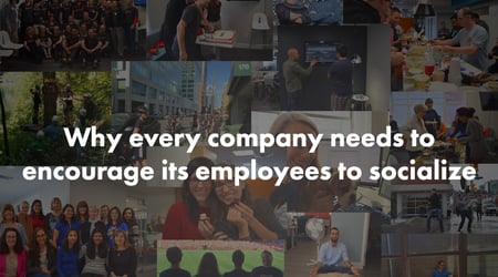 Companies Should Encourage Socialization