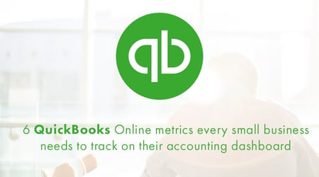 6 Quickbooks Online Metrics Every Small Business Needs