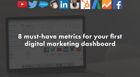 8 digital marketing metrics for your dashboard