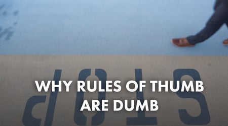 Startup Founder Why Rules of Thumb Are Dumb