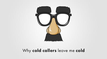 Banner Why Cold Callers Leave Me Cold