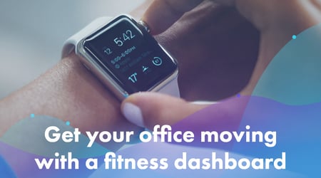 Get Your Office Moving with Fitness Dashboard