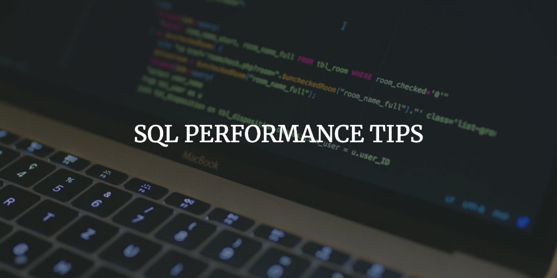 SQL Performance Tips