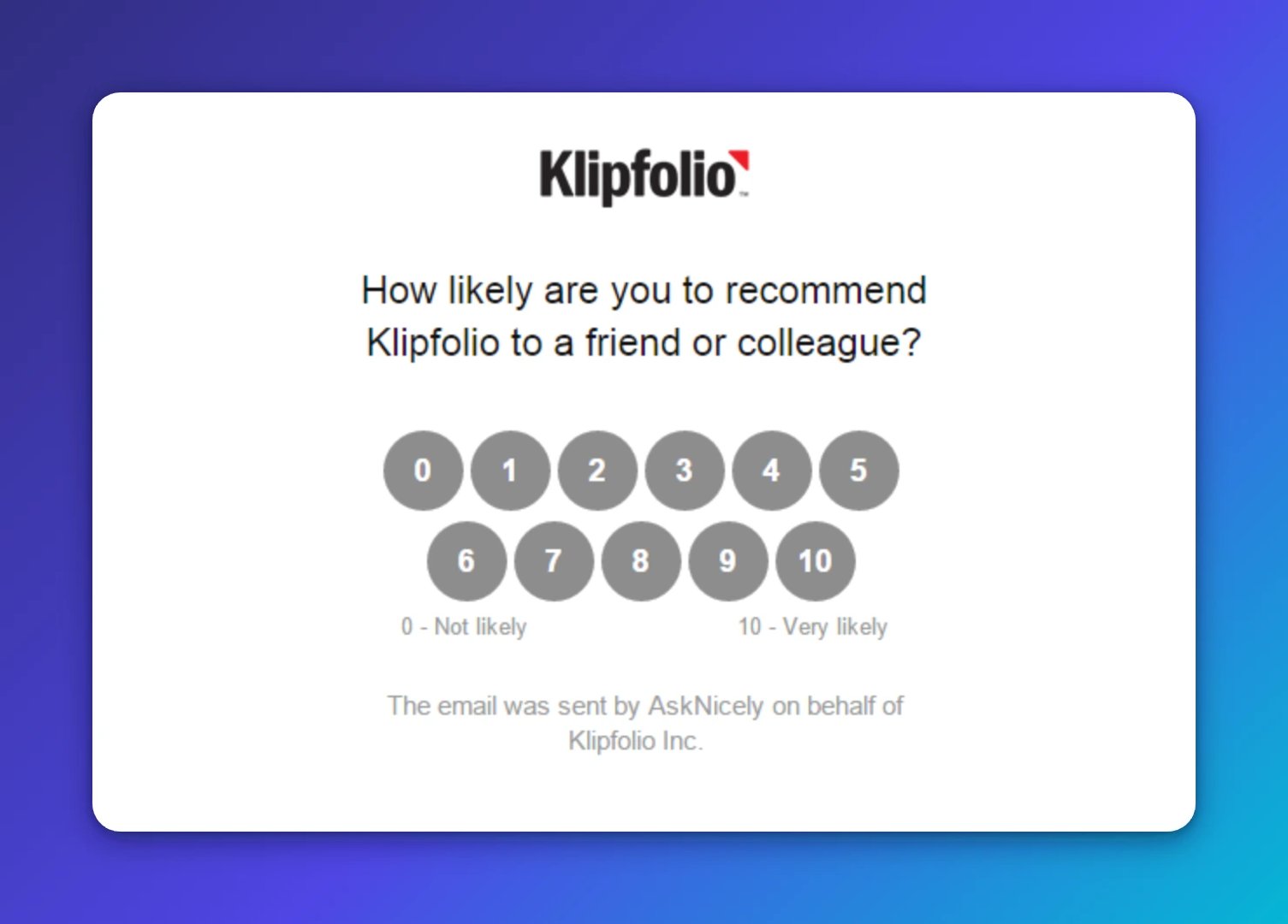 Klipfolio NPS survey asking how likely you are to recommend the product on a scale from 0 (Not likely) to 10 (Very likely)