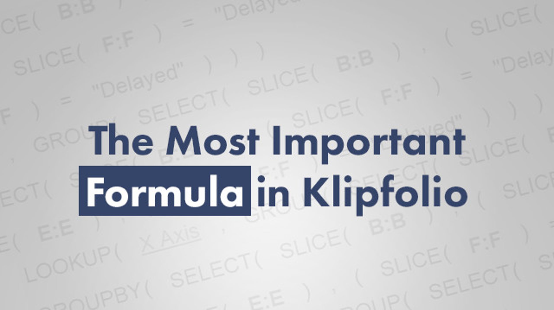 Most Important Formula in Klipfolio