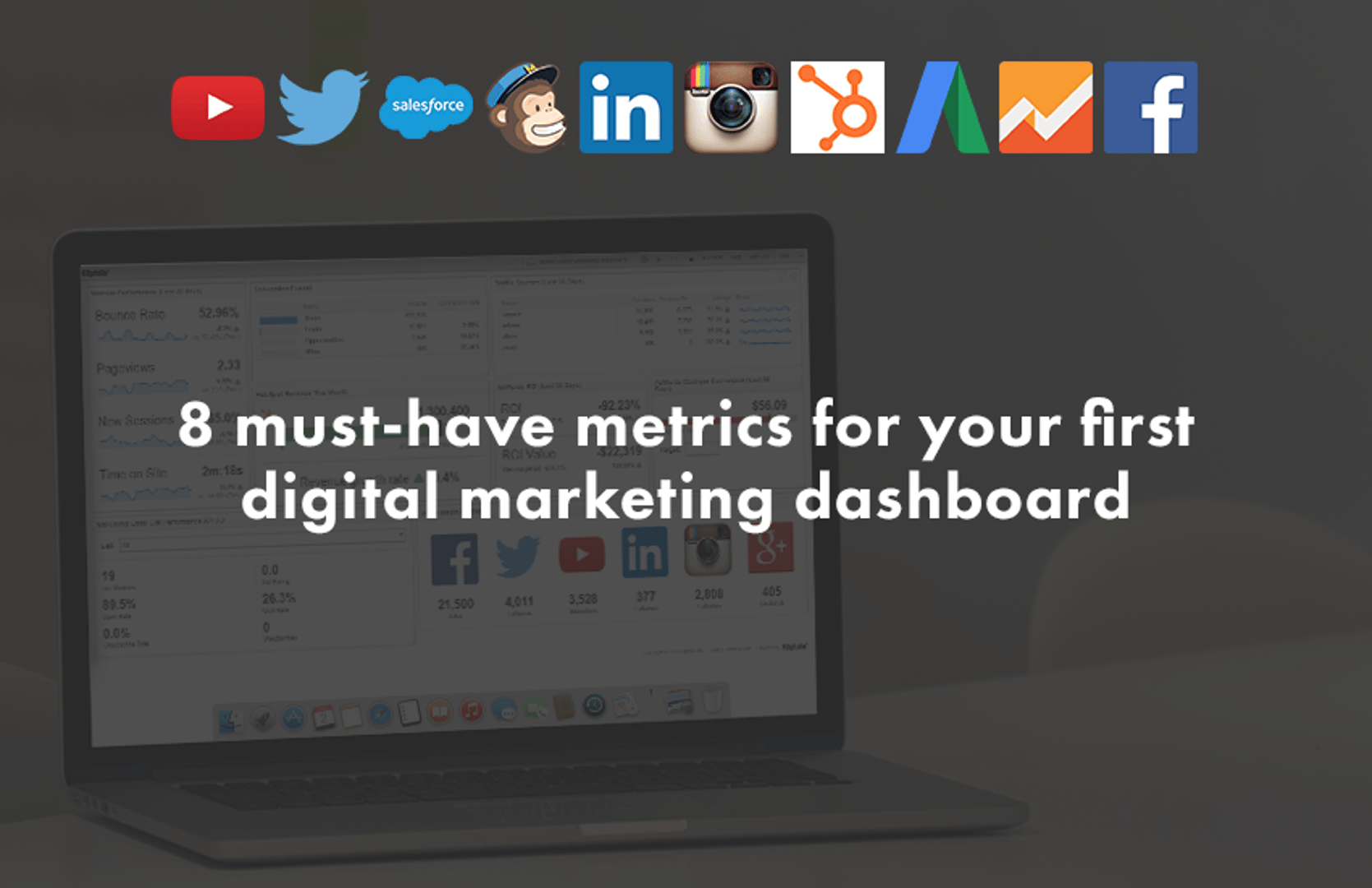 8 digital marketing metrics for your dashboard