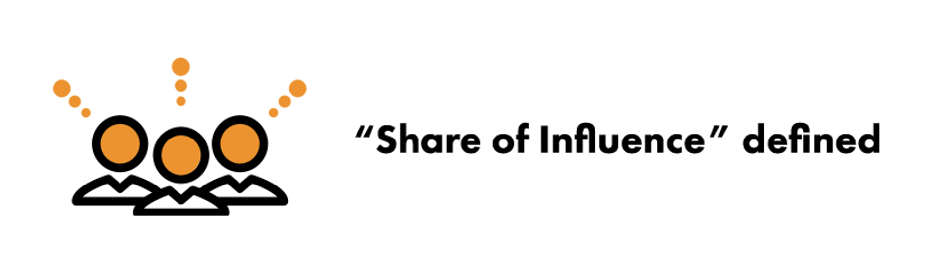 Share of Influence Defined