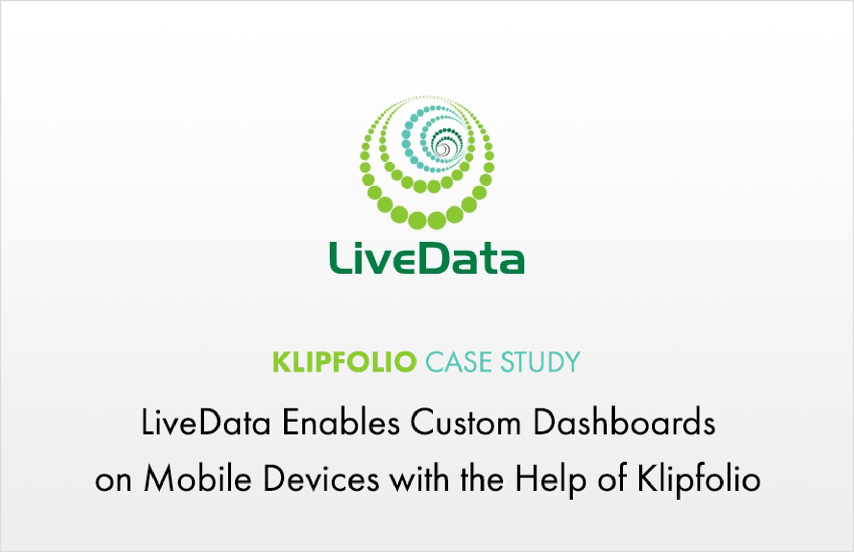 Livedata Klipfolio Case Study