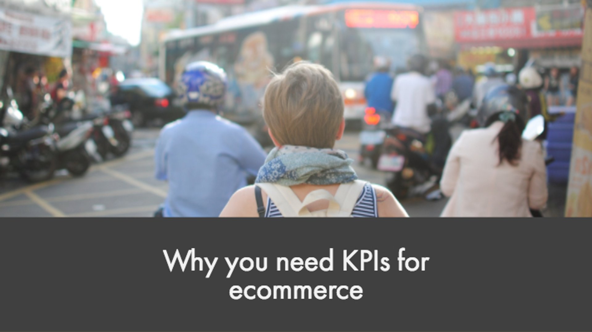 Why you need KPIs for ecommerce