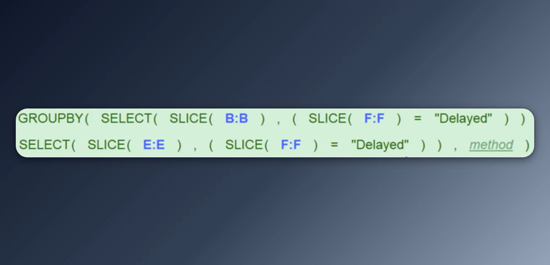 Klipfolio formula showing GROUP BY and SELECT functions with SLICE operations filtering data by Delayed status