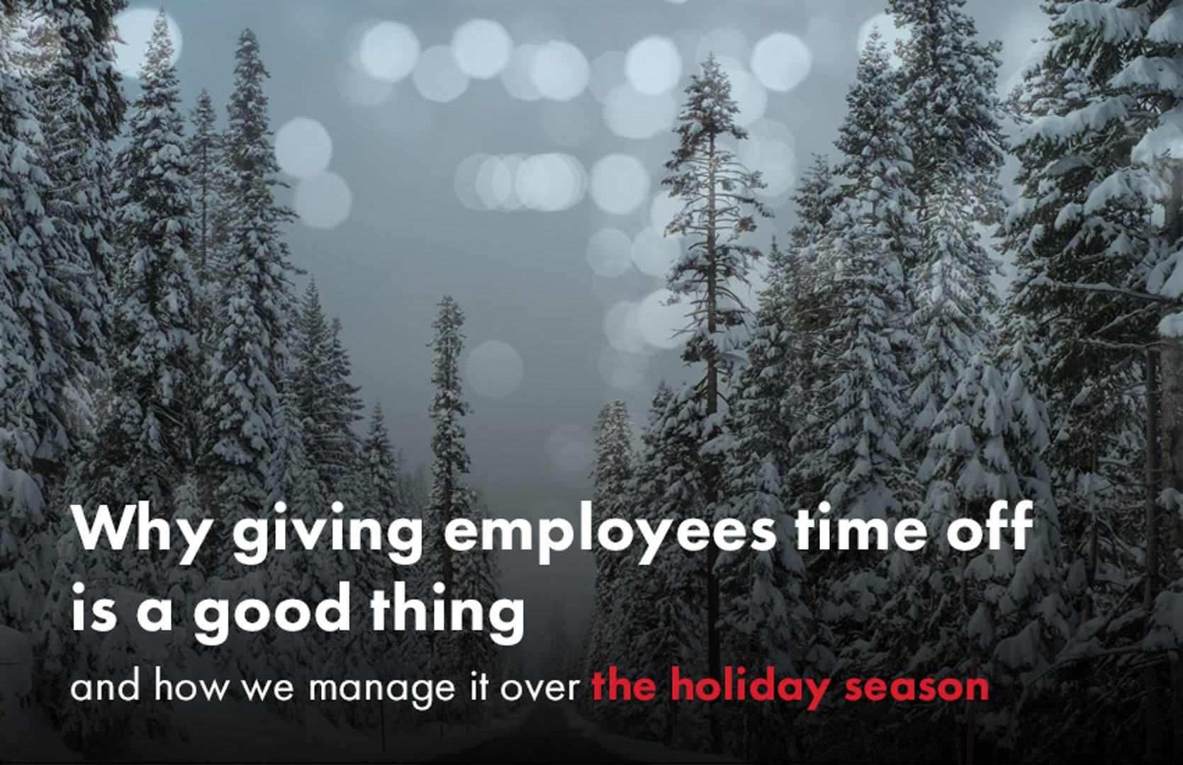 Why Giving Employees Time off Is A Good Thing