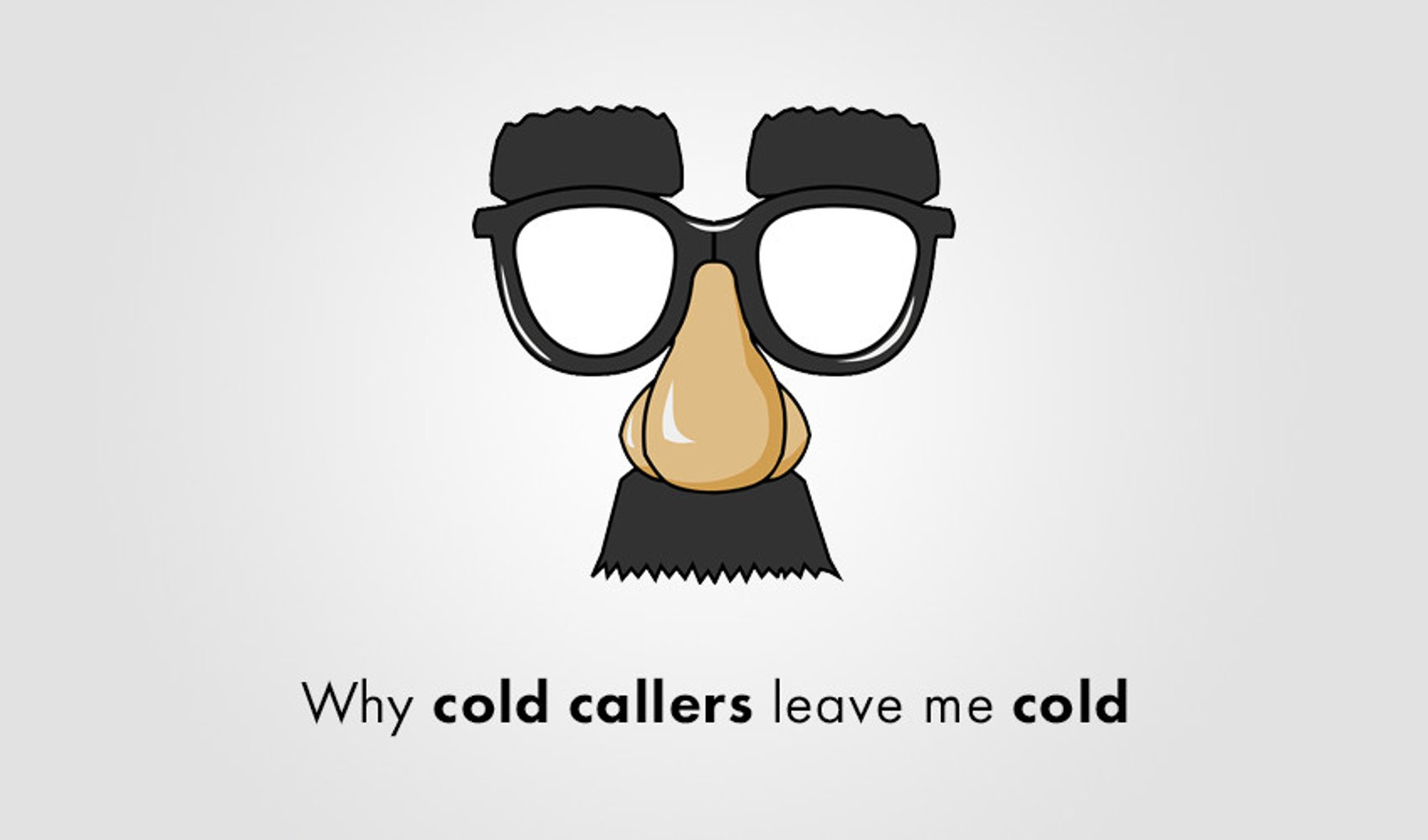Banner Why Cold Callers Leave Me Cold