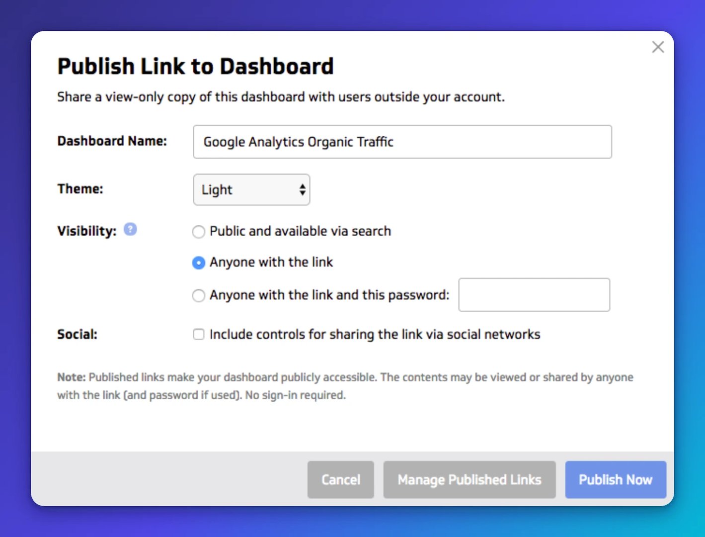 Publish Link to Dashboard dialog showing options to name the dashboard, set theme to Light, choose visibility as Anyone with the link, and optionally add a password