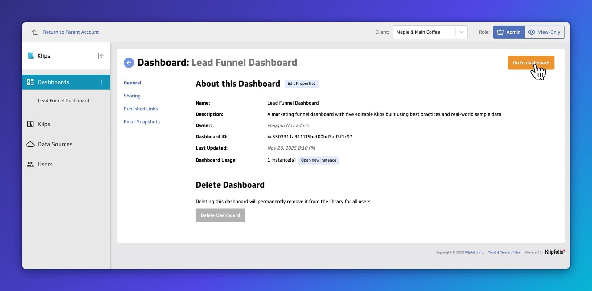 Klipfolio dashboard properties page showing the Lead Funnel Dashboard details including name, description, owner, and delete option