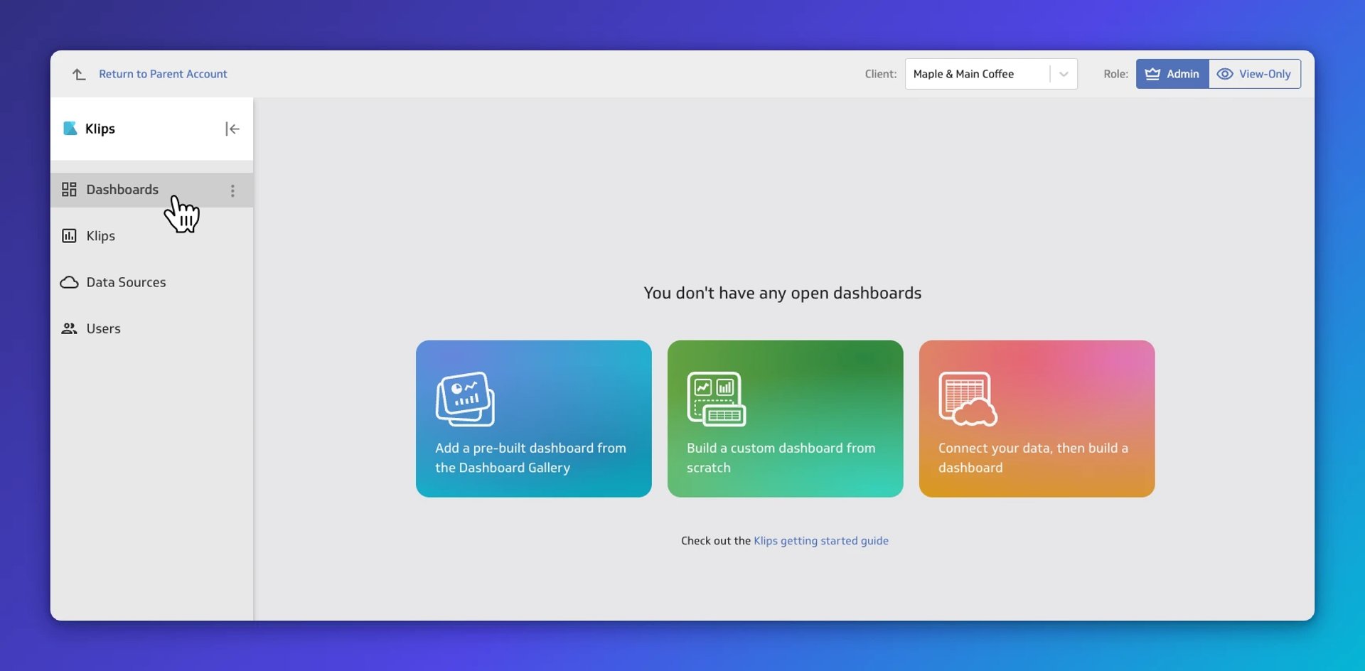 Klips Dashboards section showing no open dashboards with three options to add a dashboard: use the Dashboard Gallery, build from scratch, or connect data first